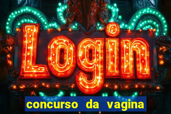 concurso da vagina mais bonita do brasil