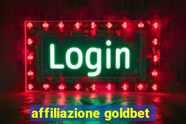 affiliazione goldbet