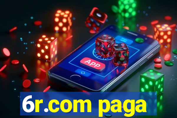6r.com paga