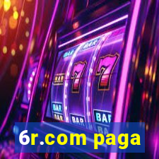 6r.com paga