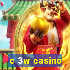 c 3w casino