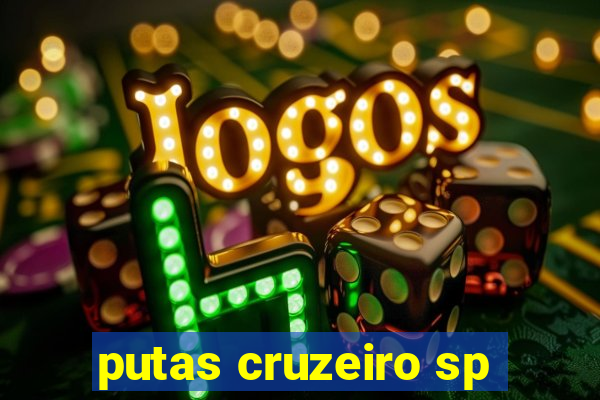 putas cruzeiro sp