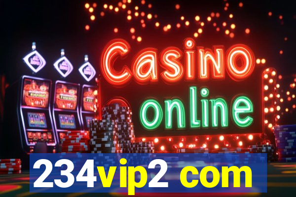 234vip2 com
