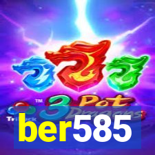 ber585