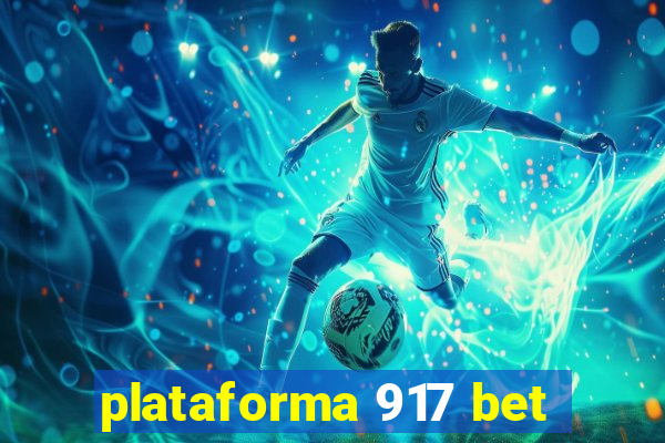plataforma 917 bet