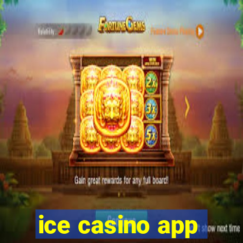 ice casino app