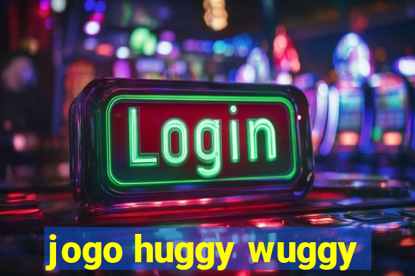 jogo huggy wuggy