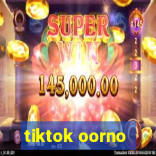 tiktok oorno