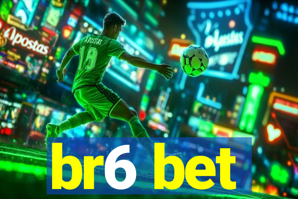 br6 bet
