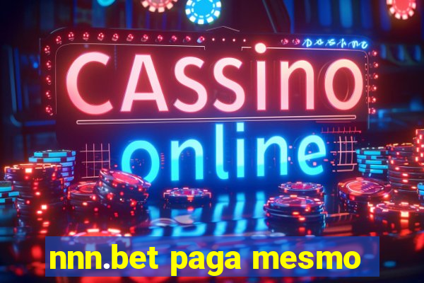 nnn.bet paga mesmo