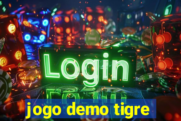 jogo demo tigre