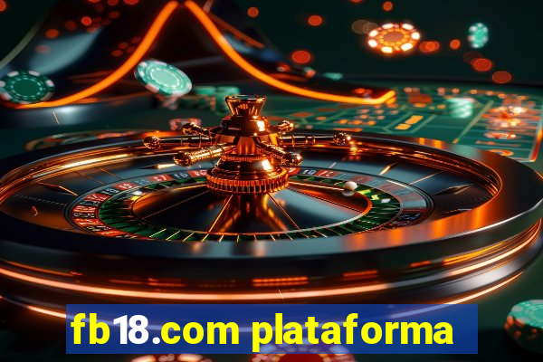 fb18.com plataforma