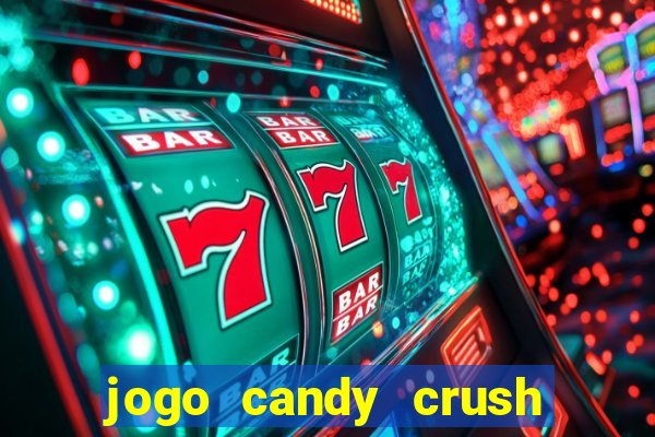 jogo candy crush saga no facebook