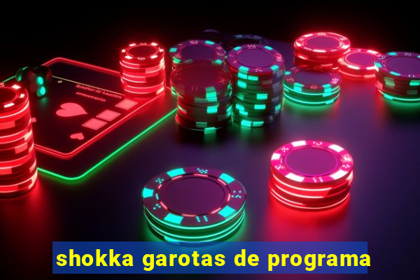 shokka garotas de programa