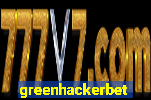 greenhackerbet