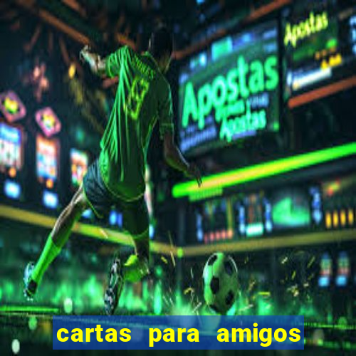 cartas para amigos do tlc
