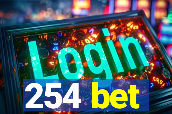 254 bet