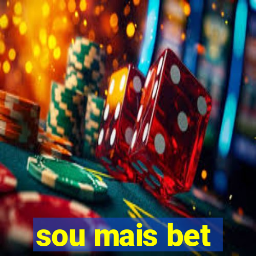 sou mais bet