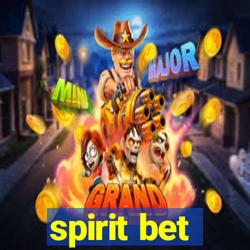spirit bet