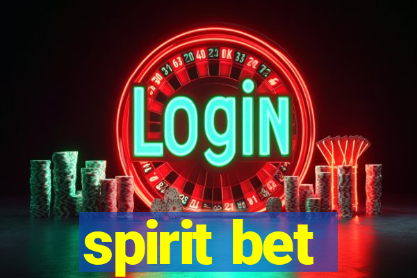 spirit bet
