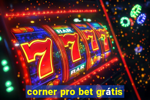 corner pro bet grátis