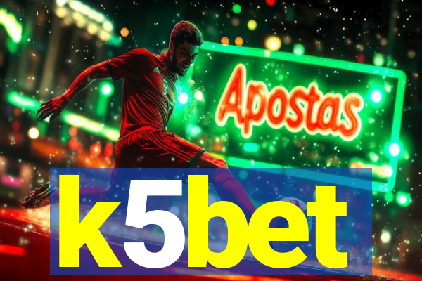 k5bet