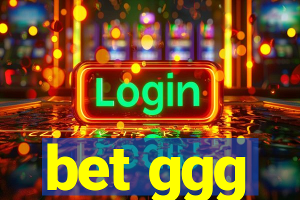 bet ggg