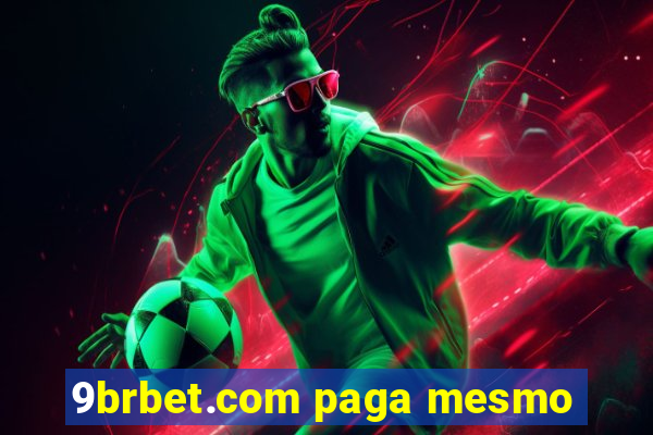 9brbet.com paga mesmo