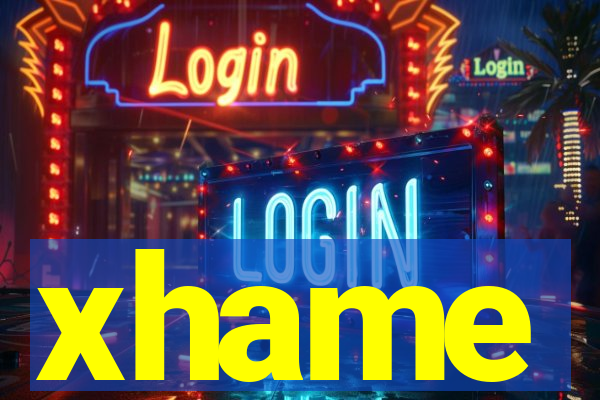 xhame