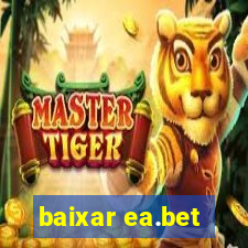 baixar ea.bet