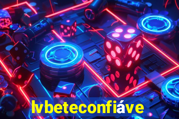 lvbeteconfiável