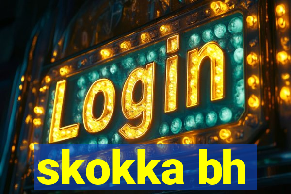 skokka bh