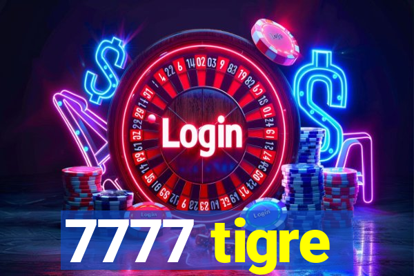 7777 tigre