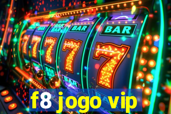 f8 jogo vip