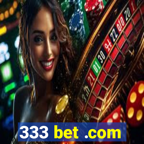 333 bet .com