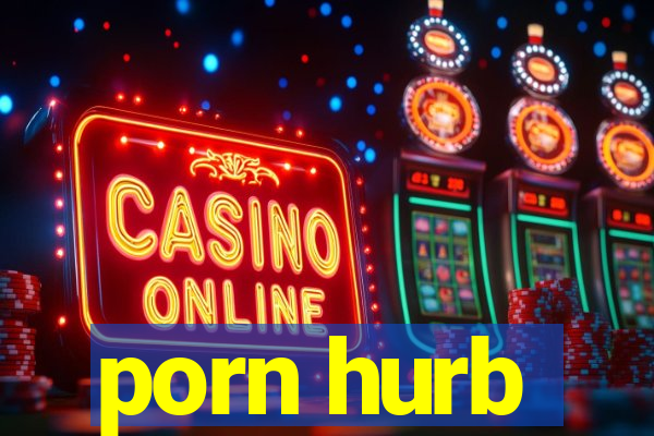 porn hurb