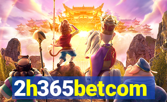 2h365betcom