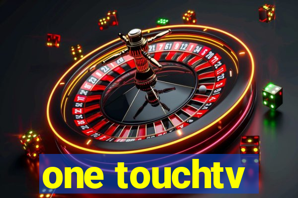 one touchtv