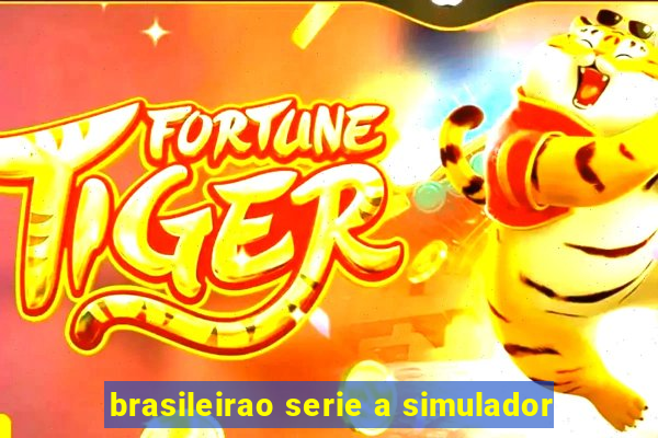 brasileirao serie a simulador