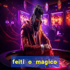 feiti o magico manga ler online