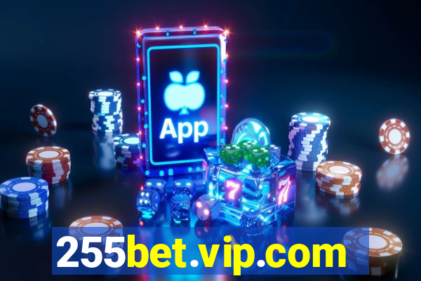 255bet.vip.com