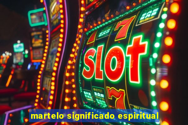martelo significado espiritual