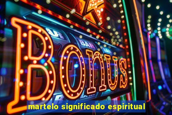 martelo significado espiritual