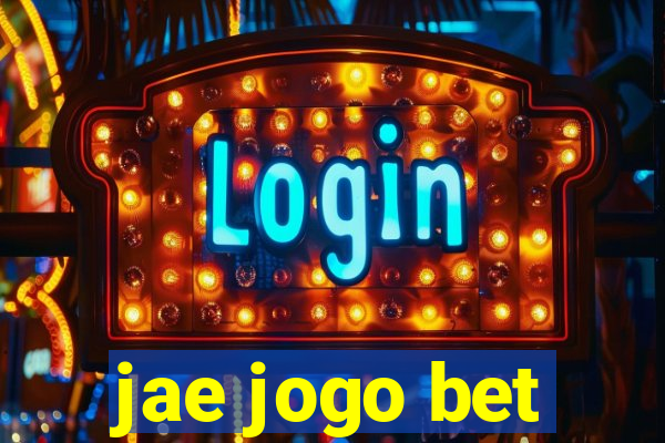 jae jogo bet