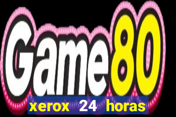 xerox 24 horas porto alegre