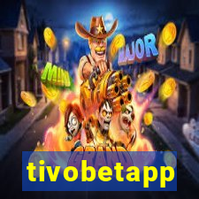 tivobetapp