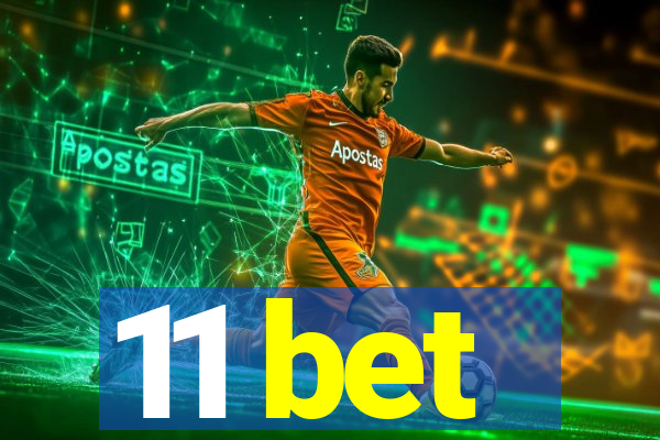 11 bet