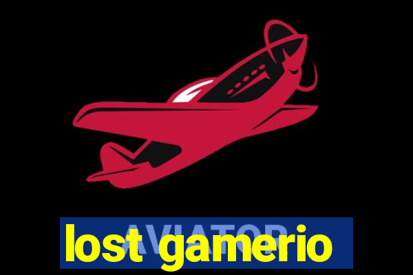 lost gamerio