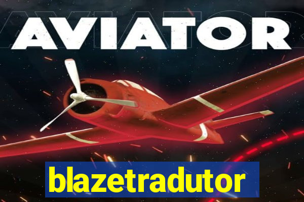 blazetradutor