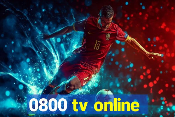 0800 tv online